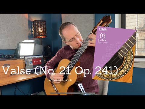 Valse No. 21 Op. 241 (Ferdinando Carulli) | Trinity College London Classical Guitar Grade 3
