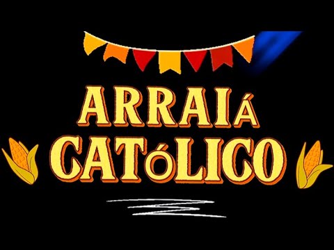 ARRAIÁ DA CATÓLICA 2026