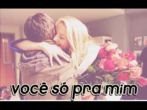 Você Só Pra Mim video