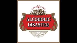 Alcoholic Disaster - KFC Kill For Cash