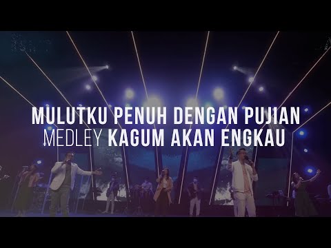 Moment of Worship | Mulutku Penuh Dengan Pujian medley Kagum akan Engkau (Official GMS Church)