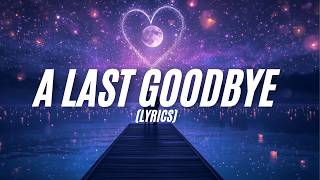 A Last Goodbye (Lyrics)