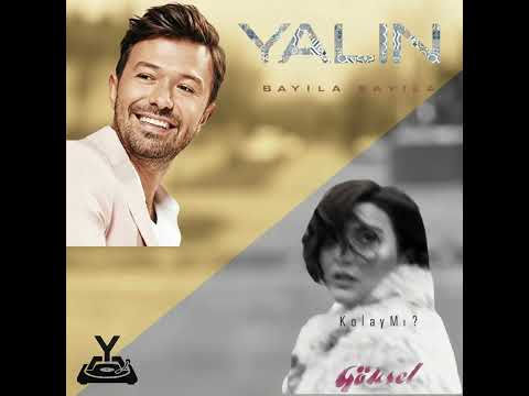 Yalın - Göksel Bayila Bayila x Kolay Mi @prodeyx