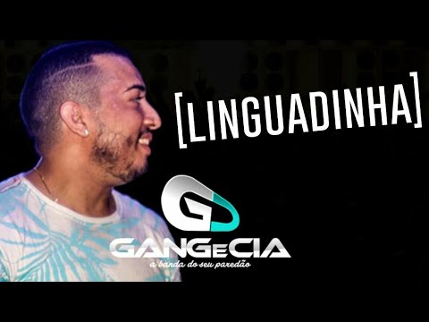 LINGUADINHA [NOVA] - GANG & CIA