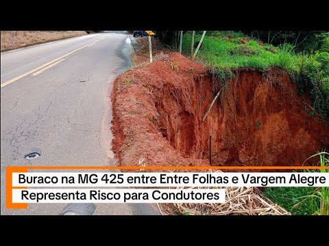 Buraco na MG 425 entre Entre Folhas e Vargem Alegre Representa Risco para Condutores