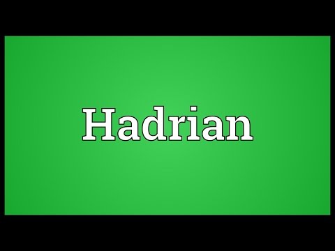 Hadrian Meaning