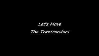 The Transcenders - Let's Move
