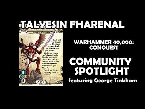 Talyesin Fharenal - Warhammer 40,000: Conquest Community Spotlight