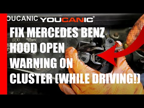 How to Fix Mercedes-Benz Hood Open Warning  on Instrument Cluster when Driving