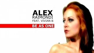 Alex Raimondi  Ft. Vivian B - Be As One (Frenk DJ & Joe Maker Remix)