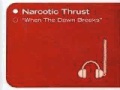 Narcotic Thrust When the Dawn Breaks (Promo ...