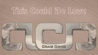 Craig David - This Could Be Love
