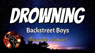 Download lagu DROWNING - BACKSTREET BOYS (karaoke version) mp3
