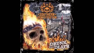 Southern Drinkstruction - Drunk till Death - Full Album (2012)
