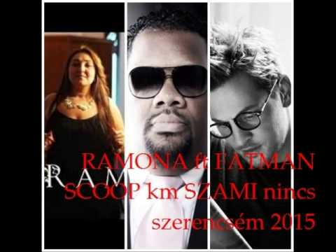 Ramona FT Fatman Scoop KM Szami   nincs szerencsém 2015