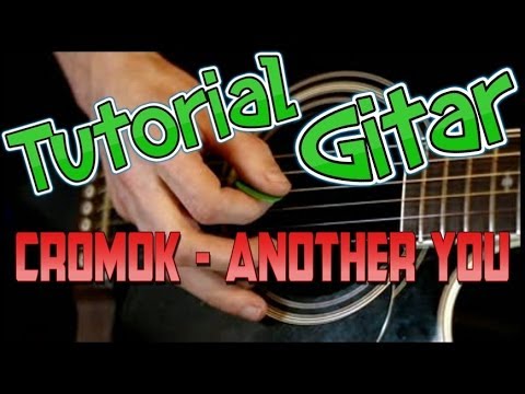 Cromok - Another You (tutorial.Alief.O.Ice)