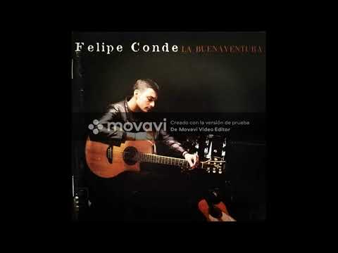 Felipe Conde - La Buenaventura