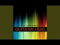 Outta My Head (Manian Video Edit)