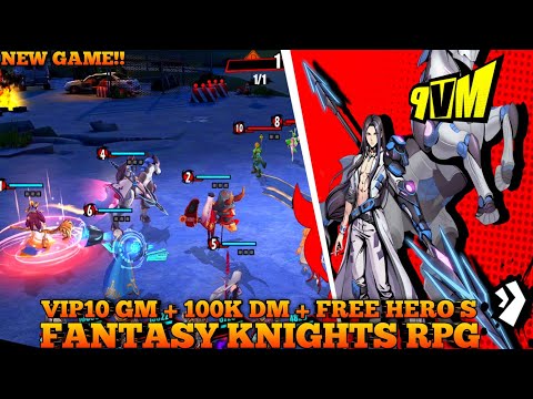 New Game Fantasy Knights P-Server - VIP10 Free Recharge GM + 100K DM + 100 Gacha + Hero S