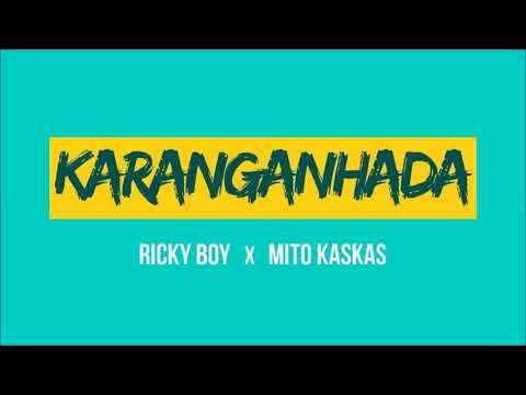 RICKY BOY feat MITO KASKAS-- Karanganhada (2018)