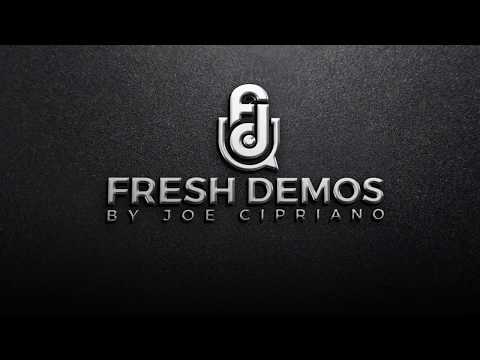 Fresh Demos - Joe Cipriano produces Jason Watt - LA Digital May 2018