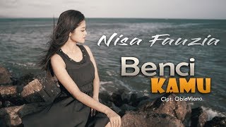 Download lagu Benci Kamu Nisa Fauziah Dangdut... mp3