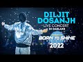 DILJIT DOSANJH LIVE Concert In Oakland Born To Shine World Tour 2022