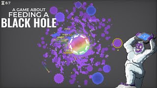 Completing the Base Game - A Game About Feeding a Black Hole EP2