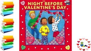 The Night Before Valentine&#39;s Day - Kids Books Read Aloud