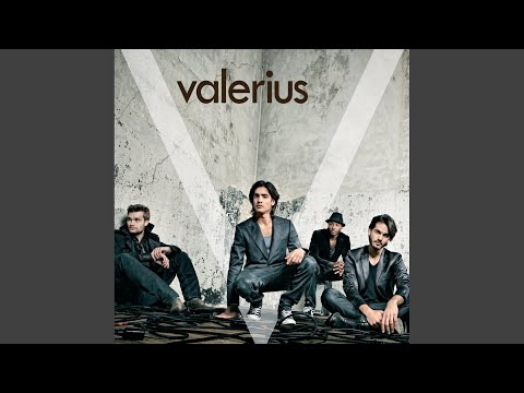 You say when - Valerius