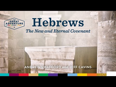 Hebrews: The New and Eternal Covenant