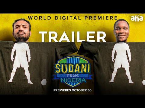 Sudani From Nigeria (2018) Trailer