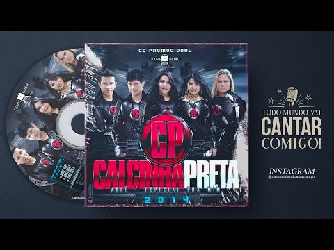 NÃO CHORE, NÃO - CALCINHA PRETA (Você é Especial Pra Mim)