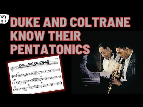 Pentatonics in "Take the Coltrane"