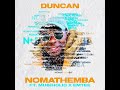 Duncan Feat Musiholiq Emtee Nomathemba Official Audio