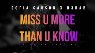 Sofia Carson,R3HAB - Miss U More Than U Know (Official Lyrics)