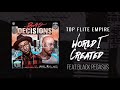 Top Flite Empire - World I Created ft Black Pegasus (Official Audio)