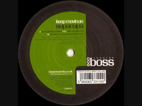 Supacupa - Keep Movin On (Lee Butler Vs Maximum Hustler Mix)