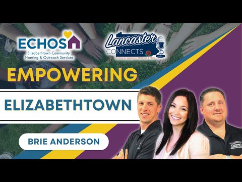 Empowering Elizabethtown With Brie Anderson of ECHOS: Episode 52