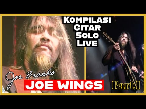 Kompilasi Gitar Solo Live JOE WINGS Joe Branko @Orange 2006 Part I