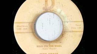 Eddie Noack "The Man On the Wall"