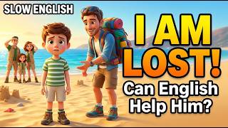 A Boy Got Lost at the Beach! 🏖️ | Learn English Through Story | Travel English A1-A2