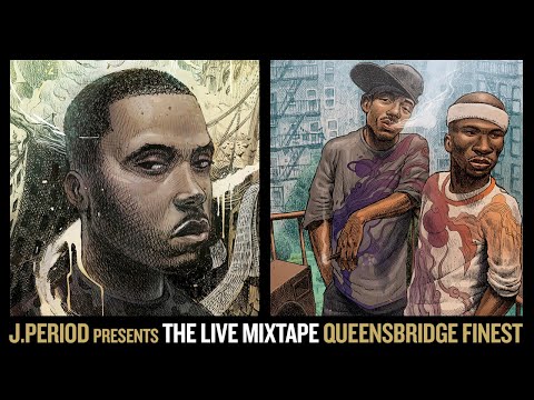 J PERIOD Presents The Live Mixtape: Queensbridge Finest [Nas & Mobb Deep Tribute]