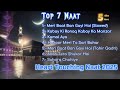 Top 7 Trending Naats 2025 Heart Touching Urdu Naats Best Islamic Naat Compilation