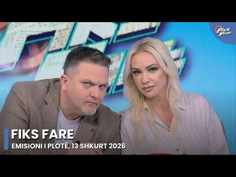 Episodi i plotë – Fiks Fare, 13 Shkurt 2026