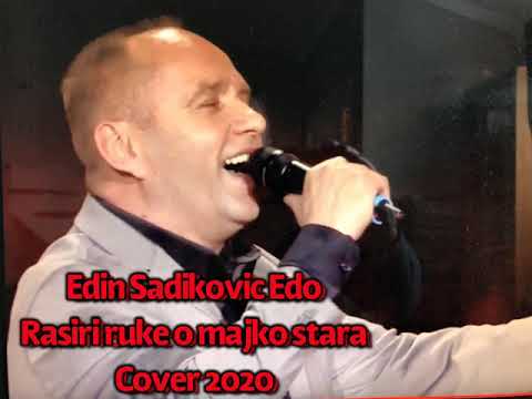 Edin Sadikovic Edo Rasiri ruke o majko stara Cover 2020