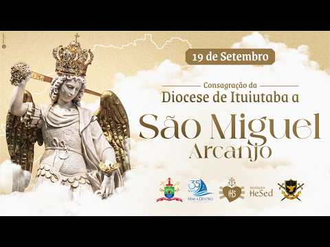 Consagração Diocese de Ituiutaba a São Miguel Arcanjo