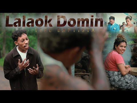 FieL Baptista - LALAOK DOMIN (Music Video Official)