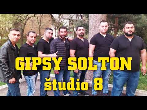 GIPSY SOLTON - ŠTUDIO 8 - ŠUN TU MAN DEVLORO