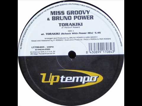 Bruno Power & Miss Groovy - Torakiki (Shock With Power Mix)